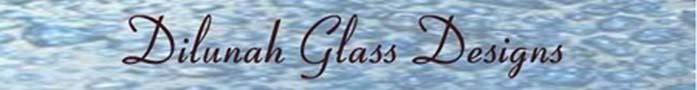 Dilunah Glass designs